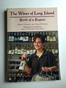 The Wines of Long Island The Birth of a Region