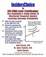 Insiderschoice to Cfa 2006 Level I Certification The Candidate's Study Guide to Chartered Financial Analyst Learning Outcome Statements