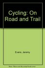 Cycling on Road and Trail