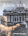Pope John XXIII A Pictorial Biography