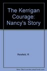 The Kerrigan Courage Nancy's Story
