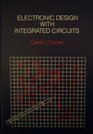 Electronic Design With Integrated Circuits