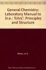 General Chemistry Laboratory Manual to 3re Tchrs' Principles and Structure