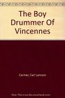 The Boy Drummer Of Vincennes