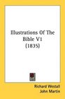 Illustrations Of The Bible V1