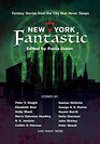 New York Fantastic Fantasy Stories from the City that Never Sleeps