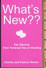 What's New The Historic First National Day of Healing