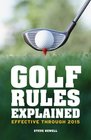 Golf Rules Explained Effective Through 2015