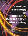 Creative Strategy in Direct  Interactive Marketing
