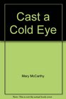 Cast a Cold Eye