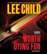 Worth Dying For (Jack Reacher, Bk 15) (Audio CD) (Abridged)