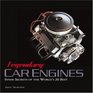 Legendary Car Engines Inner Secrets of the World's 20 Best