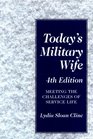 Today's Military Wife Meeting the Challenges of Service Life