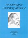 Neonatology and Laboratory Medicine