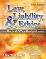 Law Liability and Ethics for Medical Office Professionals