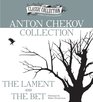 Anton Chekhov Collection The Lament The Bet