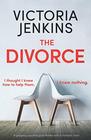 The Divorce A gripping psychological thriller with a fantastic twist