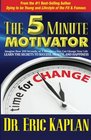 The 5 Minute Motivator