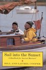 Sail into the Sunset A Handbook for Ancient Mariners