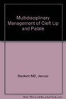 Multidisciplinary Management of Cleft Lip and Palate