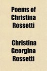 Poems of Christina Rossetti