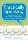 Practically Speaking Language Literacy and Academic Development for Students with AAC Needs