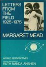 Letters from the Field, 1925-1975 (World perspectives ; v. 52)