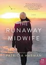 The Runaway Midwife A Novel