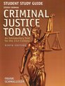 Student Study Guide for Criminal Justice Today An Introductory Text for the 21st Century