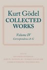Kurt Godel Collected Works Volume IV
