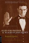 Allies for Freedom and Blacks on John Brown