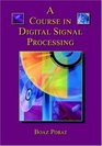 A Course in Digital Signal Processing