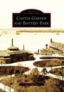 Castle Garden And Battery Park NY