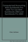 Computerized Accounting With Quickbooks Pro 2003 For Use With Quickbooks 2003 and Quickbooks Pro 2003