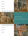 Western Civilization Beyond Boundaries Volume 1 to 1715
