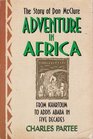 Adventure in Africa The Story of Don McClure