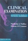 Clinical Examination A Systematic Guide to Physical Diagnosis