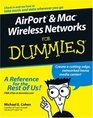 AirPort and Mac Wireless Networks For Dummies