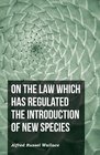 On the Law Which Has Regulated the Introduction of New Species