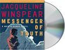 Messenger of Truth (Maisie Dobbs, Bk 4) (Audio CD) (Unabridged)