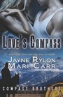 Love's Compass: Northern Exposure / Southern Comfort (Compass Brothers, Bks 1 - 2)