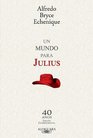 Un mundo para Julius  40anos Edicion Conmemorativa