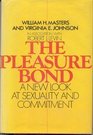 The Pleasure Bond A New Look at Sexuality and Commitment