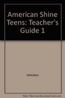 American Shine Teens Teacher's Guide