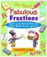 Fabulous Fractions Games Puzzles and Activities that Make Math Easy and Fun