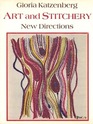 Art and Stitchery New Directions