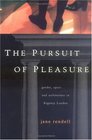The Pursuit of Pleasure Gender Space and Architecture in Regency London