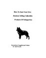 How To Start Your Own Business Selling Collectible Products Of Schipperkes