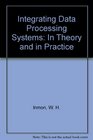 Integrating Data Processing Systems In Theory and in Practice