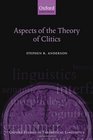 Aspects of the Theory of Clitics